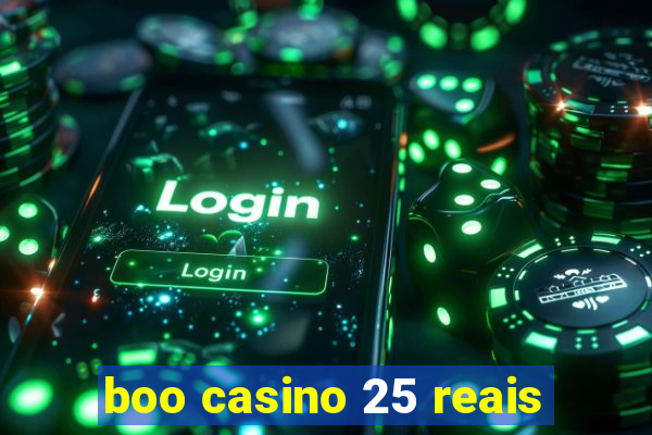 boo casino 25 reais